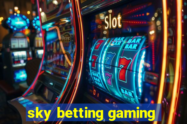 sky betting gaming