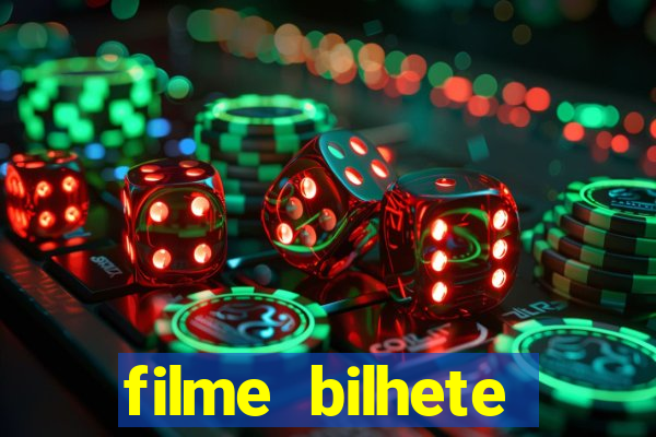 filme bilhete premiado completo dublado