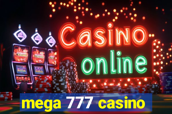 mega 777 casino