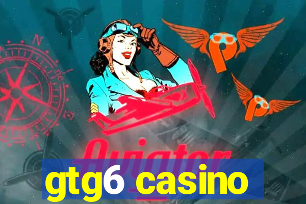 gtg6 casino