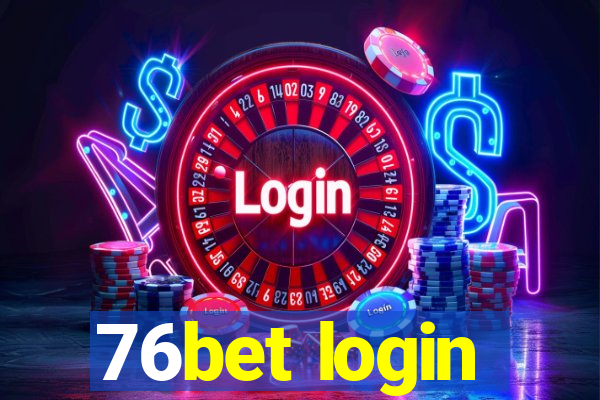 76bet login