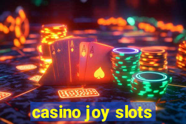 casino joy slots