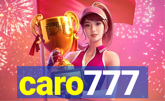 caro777