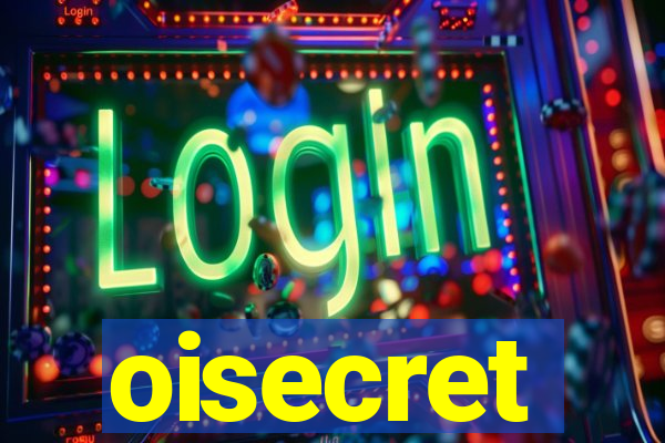 oisecret