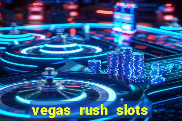 vegas rush slots casino gratis