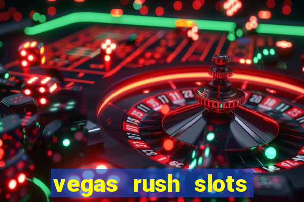 vegas rush slots casino gratis