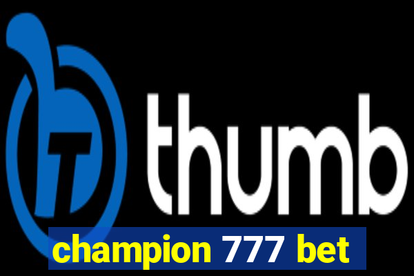 champion 777 bet