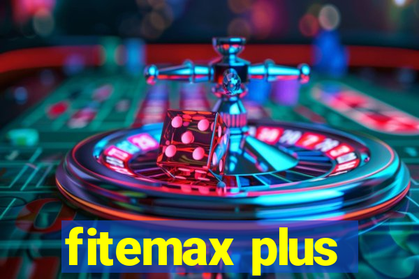 fitemax plus