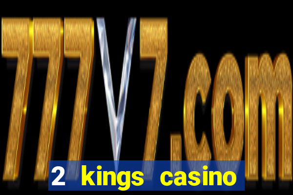 2 kings casino kings mountain