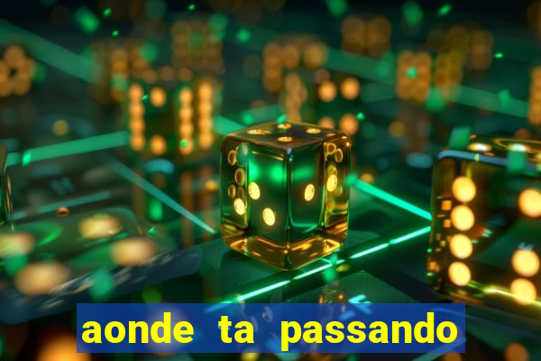 aonde ta passando o jogo do brasil