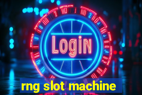 rng slot machine