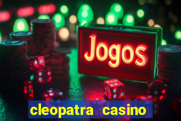 cleopatra casino slots free