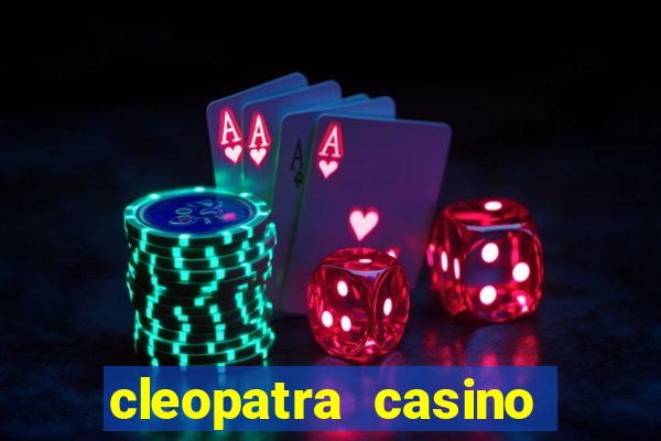 cleopatra casino slots free