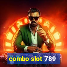 combo slot 789