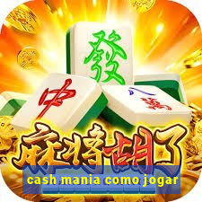 cash mania como jogar