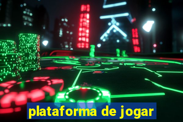 plataforma de jogar