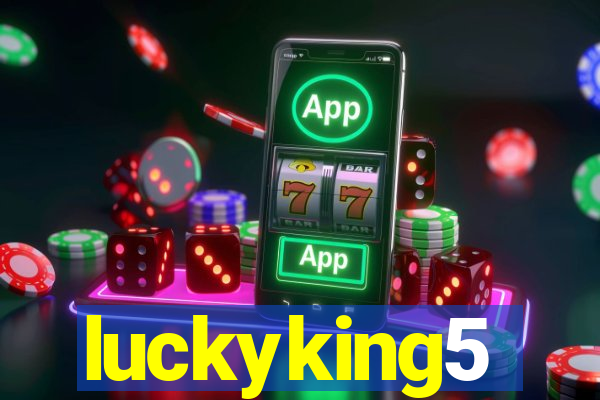 luckyking5