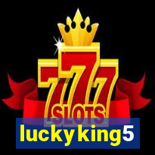 luckyking5