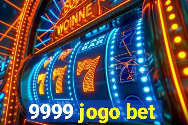 9999 jogo bet