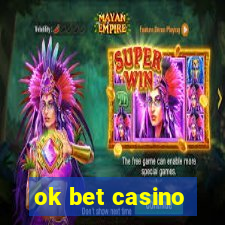 ok bet casino