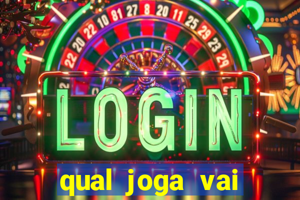 qual joga vai passar na globo hoje