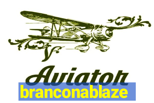 branconablaze