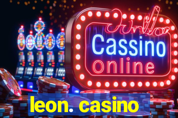 leon. casino