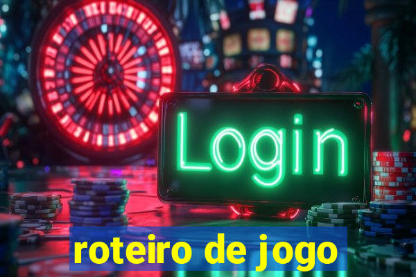 roteiro de jogo