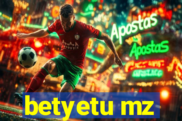 betyetu mz