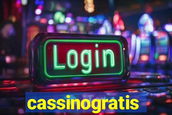 cassinogratis