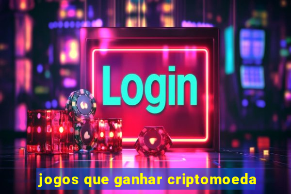 jogos que ganhar criptomoeda