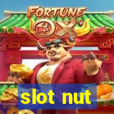 slot nut