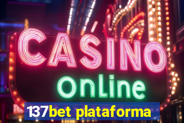 137bet plataforma