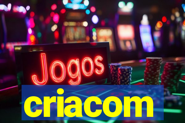 criacom