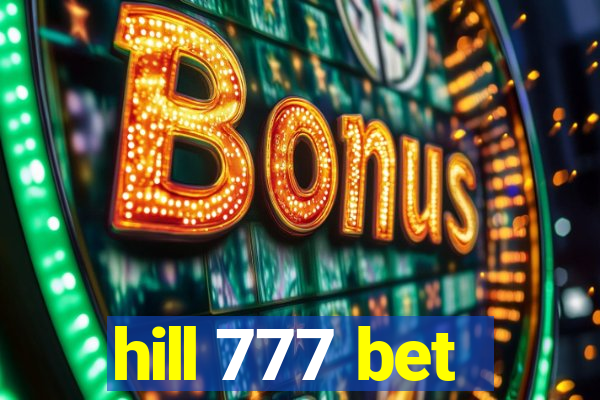 hill 777 bet