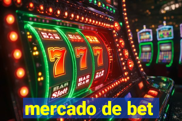 mercado de bet