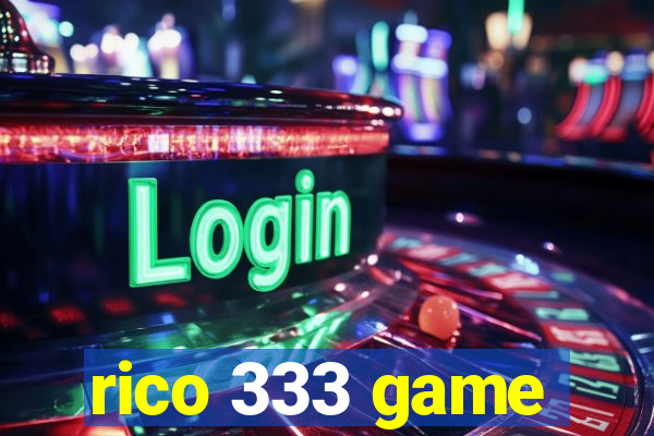 rico 333 game