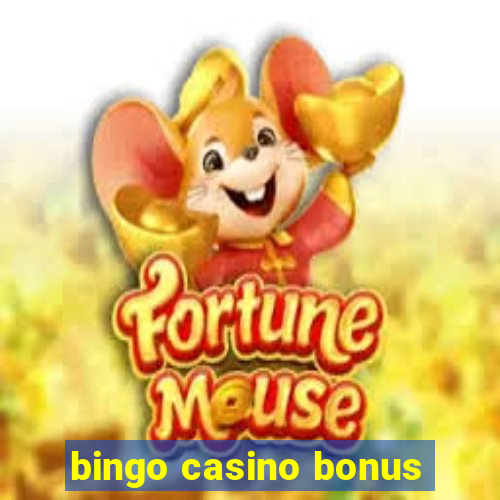 bingo casino bonus