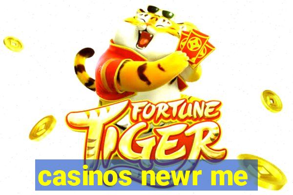 casinos newr me