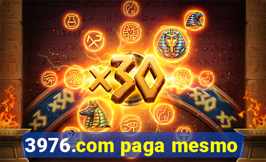 3976.com paga mesmo