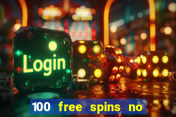 100 free spins no deposit casino usa