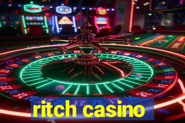 ritch casino