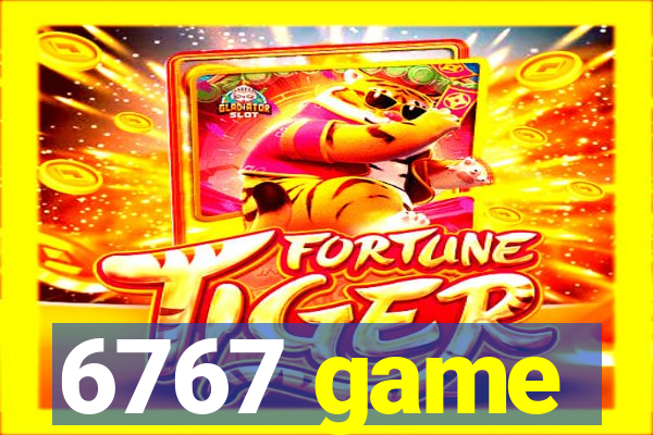 6767 game