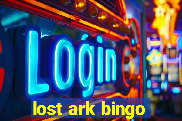 lost ark bingo