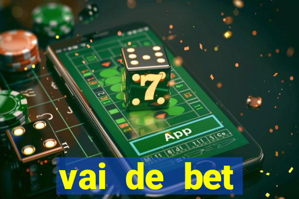 vai de bet horarios pagantes