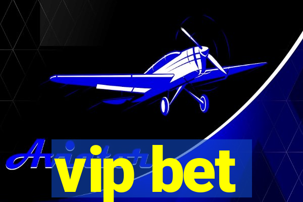 vip bet