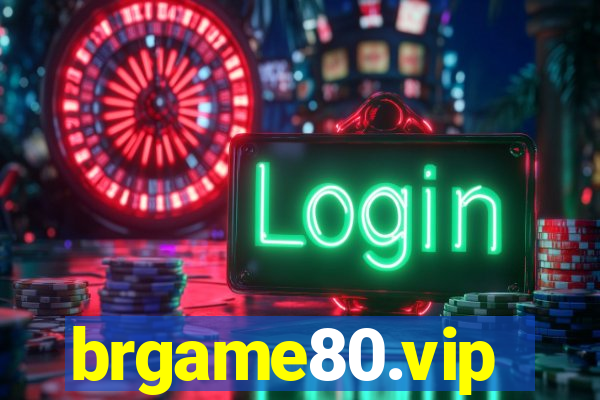 brgame80.vip