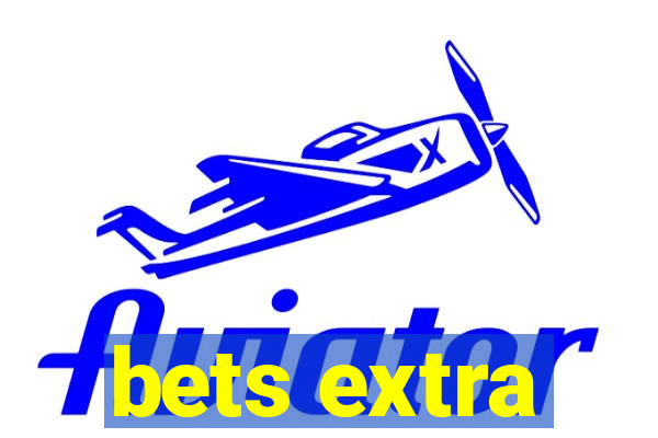 bets extra