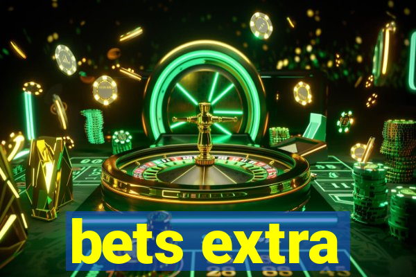 bets extra