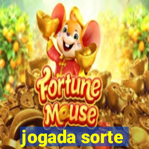 jogada sorte